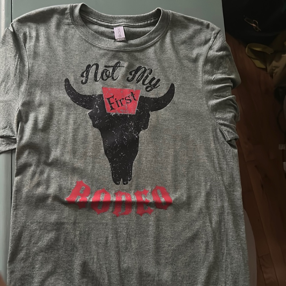 Not My First Rodeo TShirt - NWT